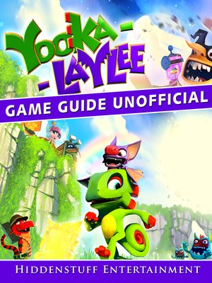cover image of Yooka Laylee Game Guide Unofficial